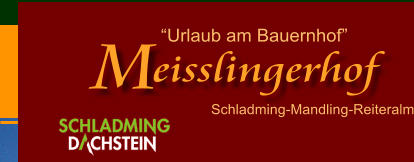 Urlaub am Bauernhof  Schladming-Mandling-Reiteralm